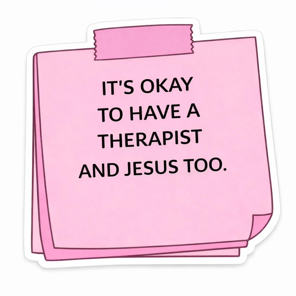 It’s okay to have a therapist and Jesus too