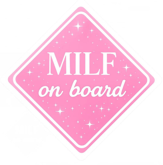 MILF on board sticker