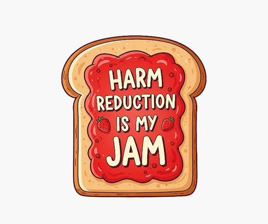 Harm reduction is my jam